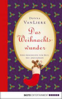 Das Weihnachtswunder - Donna VanLiere