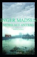 Mord auf Antrag - Inger G. Madsen