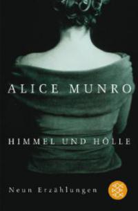 Himmel und Hölle - Alice Munro