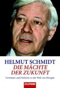 Die Mächte der Zukunft - Helmut Schmidt
