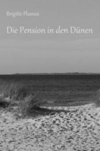 Die Pension in den Dünen - Brigitte Ploenes