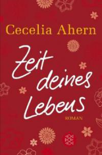Zeit deines Lebens - Cecelia Ahern