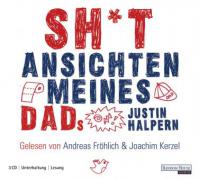 Sh*t Ansichten meines Dads - Justin Halpern