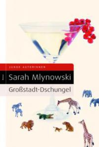 Großstadt-Dschungel - Sarah Mlynowski