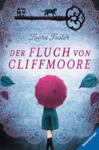 Der Fluch von Cliffmoore - Laura Foster