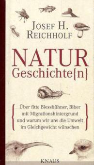 Naturgeschichte(n) - Josef H. Reichholf