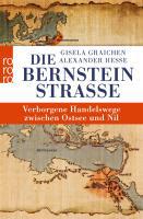 Die Bernsteinstraße - Gisela Graichen, Alexander Hesse