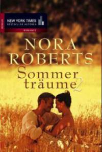 Sommerträume. Tl.2 - Nora Roberts