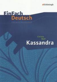 Christa Wolf 'Kassandra' - Christa Wolf, Barbara Schubert-Felmy