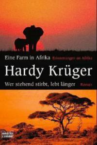 Eine Farm in Afrika. Wer stehend stirbt, lebt länger - Hardy Krüger