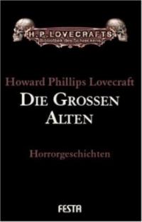 Die grossen Alten - Howard Phillips Lovecraft