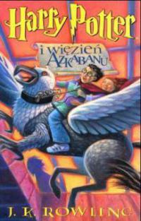 Harry Potter i wiezien Azkabanu - J. K. Rowling
