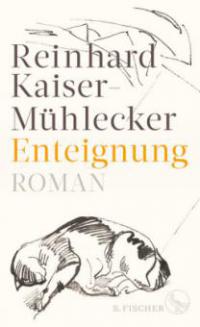 Enteignung - Reinhard Kaiser-Mühlecker
