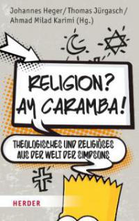 Religion? Ay Caramba! - -