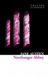 Northanger Abbey (Collins Classics) - Jane Austen