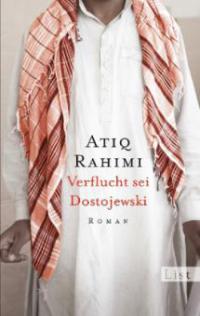 Verflucht sei Dostojewski - Atiq Rahimi