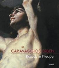 Caravaggios Erben - 