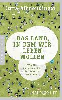 Das Land, in dem wir leben wollen - Jutta Allmendinger