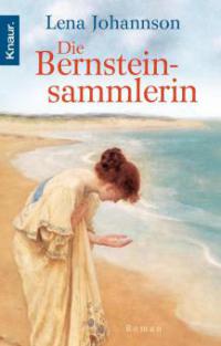 Die Bernsteinsammlerin - Lena Johannson