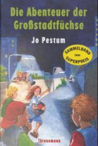 Die Abenteuer der Großstadtfüchse - Jo Pestum