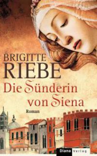 Die Sünderin von Siena - Brigitte Riebe
