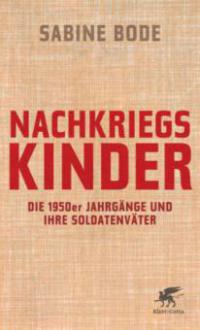 Nachkriegskinder - Sabine Bode