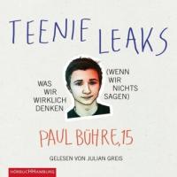 Teenie-Leaks, 3 Audio-CDs - Paul Bühre