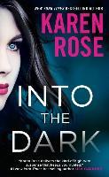 Into the Dark - Karen Rose