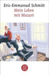 Mein Leben mit Mozart - Eric-Emmanuel Schmitt