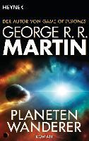 Planetenwanderer - George R. R. Martin