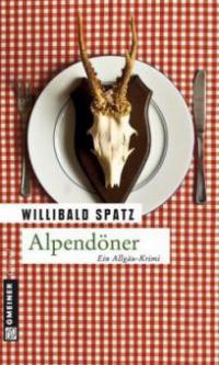 Alpendöner - Willibald Spatz