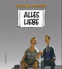 Alles Liebe - Gerhard Haderer