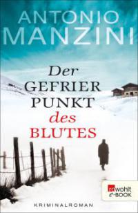 Der Gefrierpunkt des Blutes - Antonio Manzini