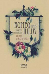 Romeo und Julia. Englisch und Deutsch - William Shakespeare