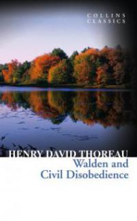 Walden and Civil Disobedience (Collins Classics) - Henry David Thoreau