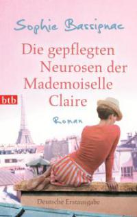 Die gepflegten Neurosen der Mademoiselle Claire - Sophie Bassignac