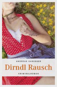 Dirndl Rausch - Andreas Karosser