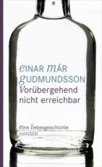 Vorübergehend nicht erreichbar - Einar Már Gudmundsson