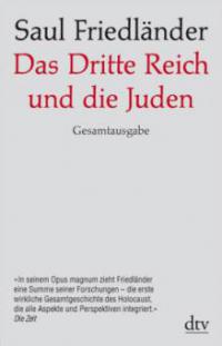 Das Dritte Reich und die Juden - Saul Friedländer