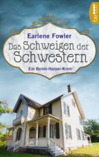 Das Schweigen der Schwestern - Earlene Fowler