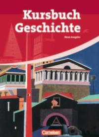 Kursbuch Geschichte. Von der Antike bis zur Gegenwart. Schülerbuch - 