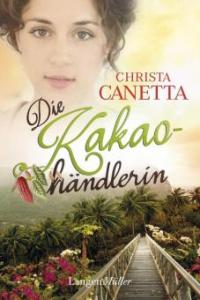 Die Kakaohändlerin - Christa Canetta