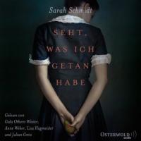 Seht, was ich getan habe, 2 MP3-CDs - Sarah Schmidt