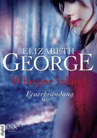 Whisper Island - Feuerbrandung - Elizabeth George