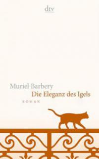 Die Eleganz des Igels - Muriel Barbery