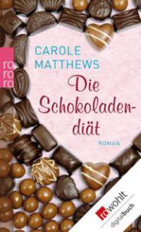 Die Schokoladendiät - Carole Matthews