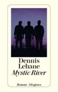 Mystic River - Dennis Lehane