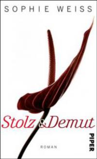 Stolz und Demut - Sophie Weiss