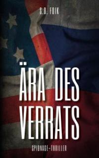 Ära des Verrats - S. D. Foik