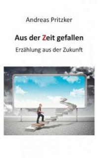 Aus der Zeit gefallen - Andreas Pritzker